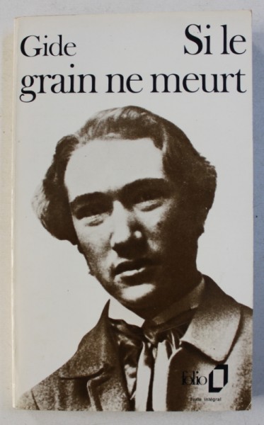 SI LE GRAIN NE MEURT par ANDRE GIDE , 1990