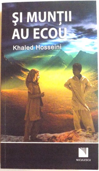 SI MUNTII AU ECOU de KHALED HOSSEINI , 2016 * MICI DEFECTE