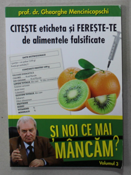 SI NOI CE MAI MANCAM ? de PROF. DR . GHEORGHE MENCINICOPSCHI , VOLUMUL 3 , 2011