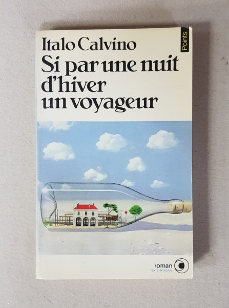SI PAR UNE NUIT D 'HIVER UN VOYAGEUR par ITALO CALVINO , 1981