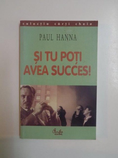 SI TU POTI AVEA SUCCES de PAUL HANNA , 2004