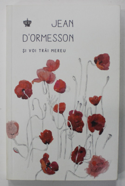 SI VOI TRAI MEREU de JEAN D'ORMESSON , 2019