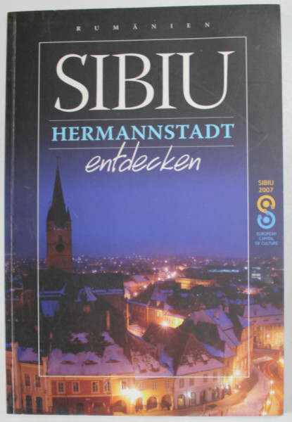 SIBIU / HERMANNSTADT ENTDECKEN  von ANA VASIU und DANIEL BALTAT , 2007