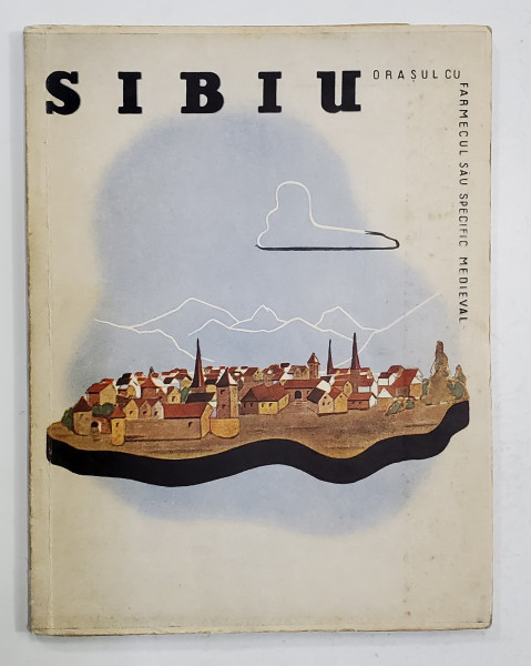 Sibiu, Orasul cu farmecul sau specific medieval, 1939