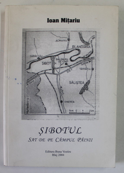 SIBOTUL SAT DE PE CAMPUL PAINII de IOAN MITARIU , 2004