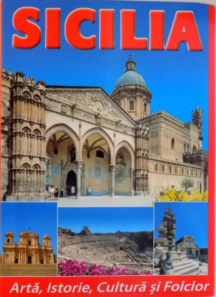 SICILIA, ARTA, ISTORIE, CULTURA SI FOLCLOR