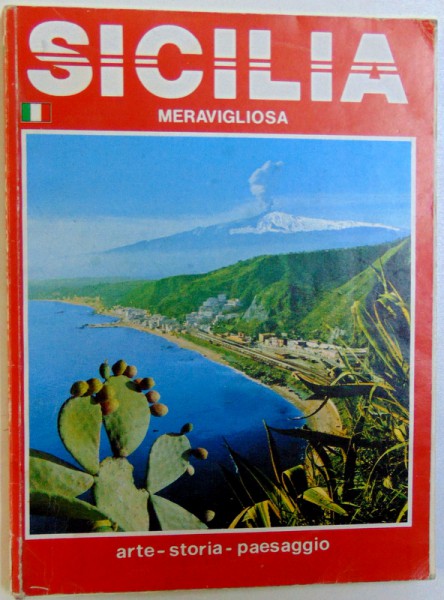 SICILIA MERAVIGLIOSA - ARTE , STORIA , PAESSAGGIO dI SANDRO CHIERICHETTI , 1985