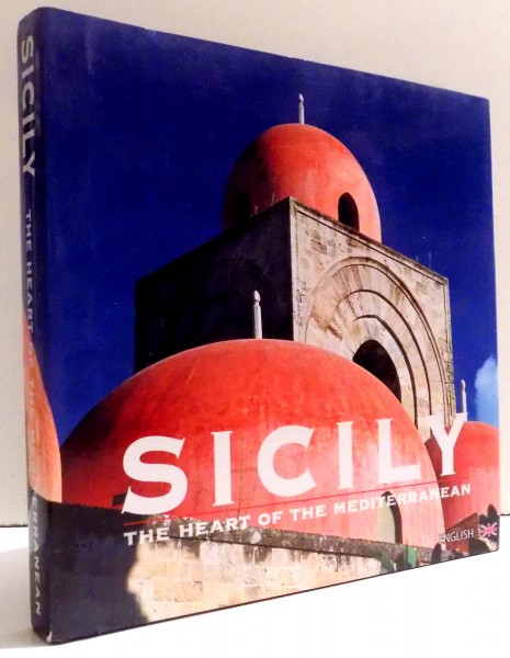 SICILY THE HEART OF THE MEDITERRANEAN