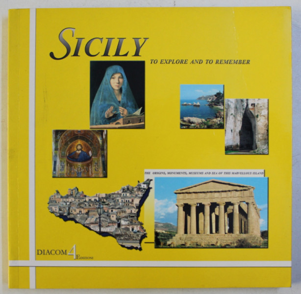 SICILY - TO EXPLORE AND TO REMEMBER , 2004