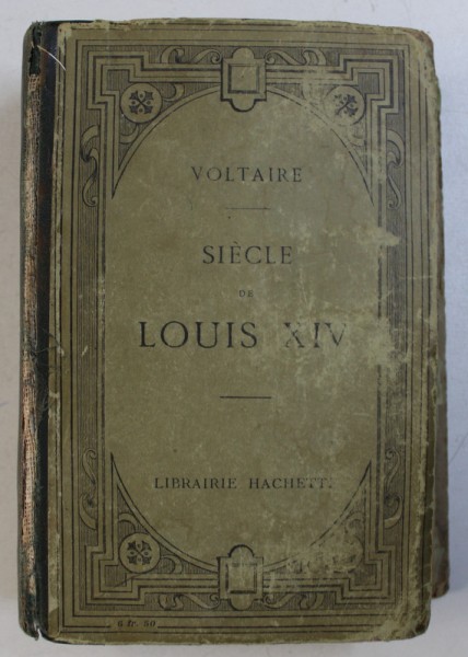 SIECLE DE LOUIS XIV par VOLTAIRE , 1922