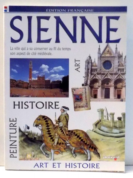 SIENNE ART ET HISTOIRE