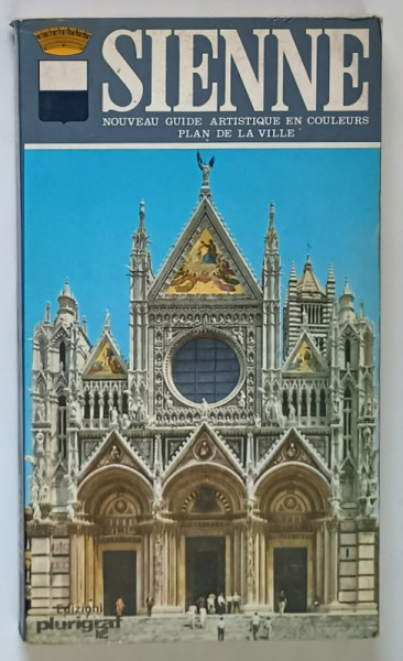 SIENNE , ENVIRONS ET SA PROVINCE , NOUVEAU GUIDE ARTISTIQUE EN COULEURS , PLAN DE LA VILLE par ROSELLA VANTAGGI , 1987