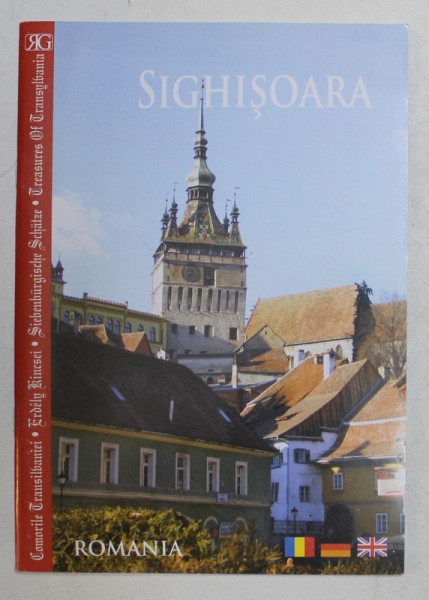 SIGHISOARA  - ALBUM  DE PREZENTARE , TEXT IN ROMANA, MAGHIARA , ENGLEZA , GERMANA de IOAN F. PASCU , 2008