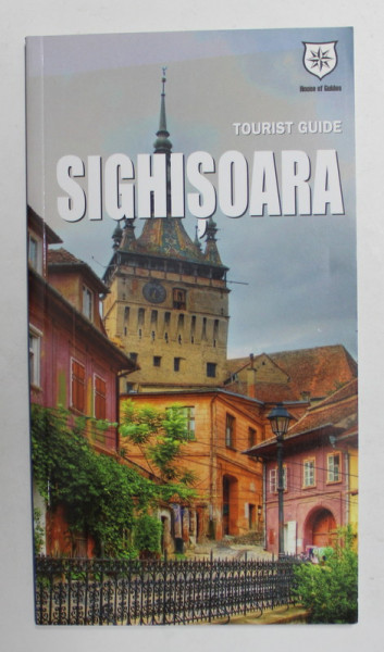 SIGHISOARA - TOURIST GUIDE , 2010