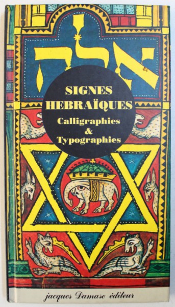 SIGNES HEBRAIQUES - CALLIGRAPHIES & TYPOGRAPHIES , 1990