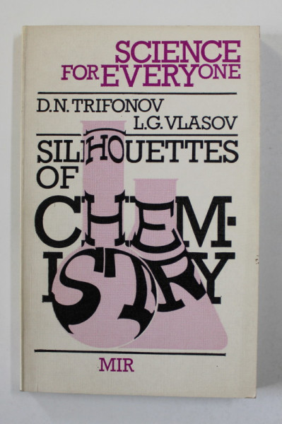SILHOUETTES OF CHEMISTRY by D.N. TRIFONOV and L.G. VLASOV , 1987