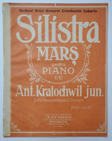 SILISTRA - MARS PENTRU PIANO de  ANT . KRATOCHWIL JUNIOR , INCEPUTUL SEC. XX , PARTITURA