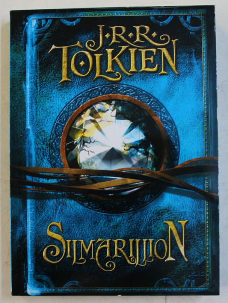 SILMARILLION de J.R.R. TOLKIEN , 2013 *EDITIE CARTONATA