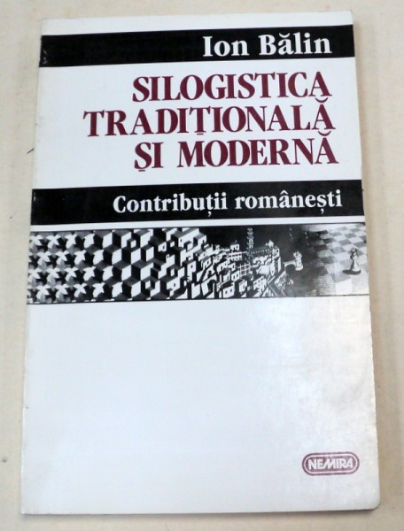 SILOGISTICA TRADITIONALA SI MODERNA-ION BALIN  1996