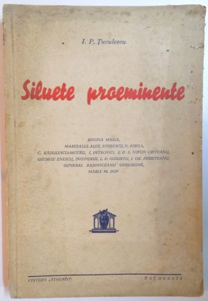 SILUETE PROMINENTE de I.P. TUCULESCU