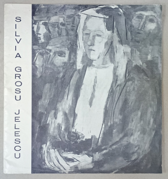 SILVIA  GROSU JELESCU , 1977, CATALOG DE EXPOZITIE