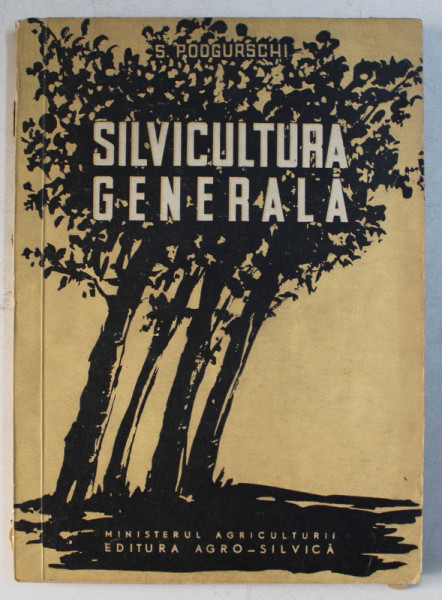 SILVICULTURA GENERALA de S. PODGURSCHI , 1960