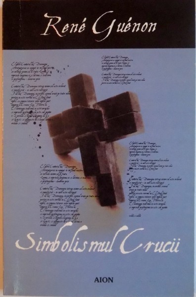SIMBOLISMUL CRUCII de RENE GUENON, 2003