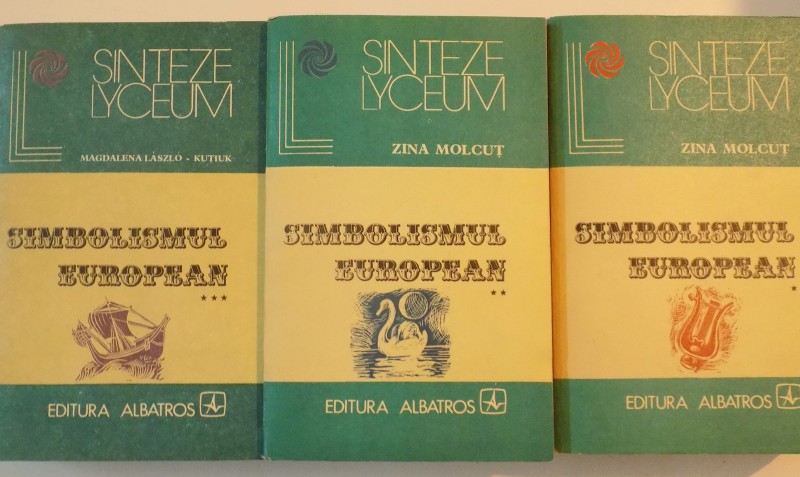 SIMBOLISMUL EUROPEAN , VOL I - III de ZINA MOLCUT , 1983