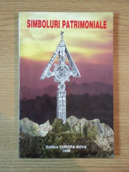 SIMBOLURI PATRIMONIALE de VIRGIL VASILESCU , 1997