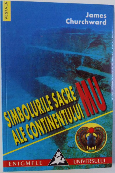 SIMBOLURILE SACRE ALE CONTINENTULUI MU de JAMES CHURCHWARD , 2001