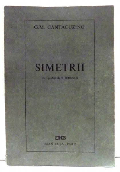 SIMETRII CU O PREFATA de V. IERUNCA de G.M. CANTACUZINO