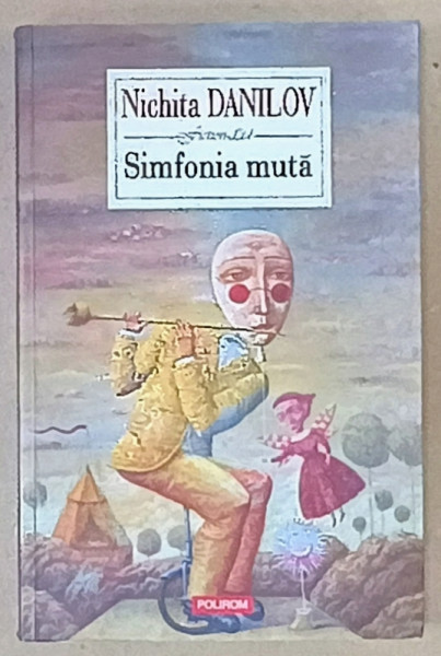 SIMFONIA MUTA de NICHITA DANILOV , PROZA SCURTA , 2022