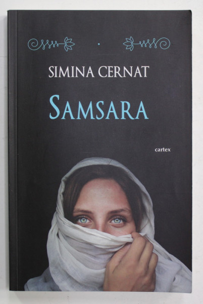 SIMINA CERNAT - SAMSARA , roman , 2018