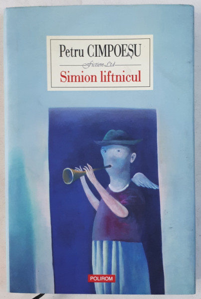 SIMION LIFTNICUL de PETRU CIMPOESU , 2007