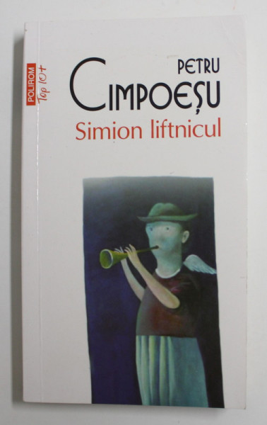 SIMION LIFTNICUL de PETRU CIMPOESU , 2011