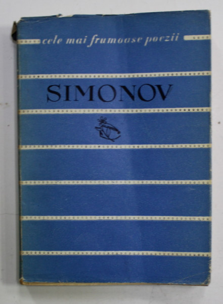 SIMONOV ,  poezii , COLECTIA '' CELE MAI FRUMOASE POEZII '' NR. 37 , APARUTA 1961