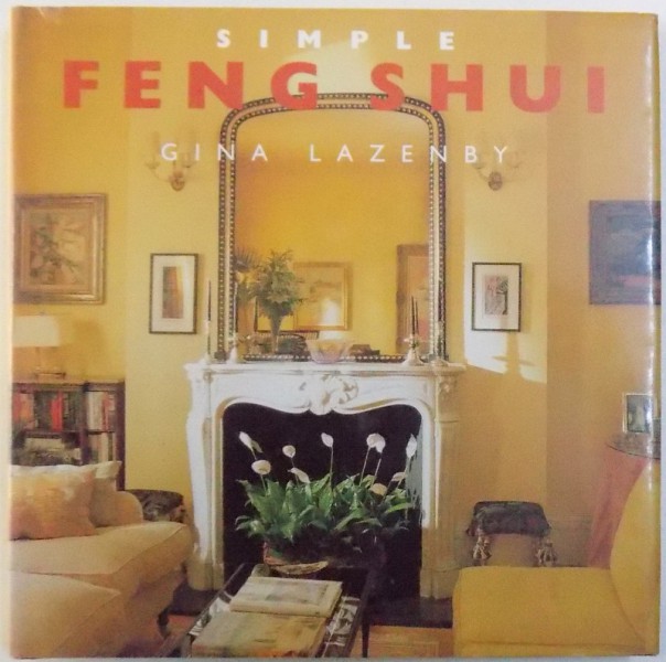 SIMPLE FENG SHUI by GINA LAZENBY , 2001