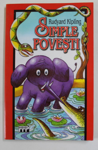 SIMPLE POVESTI de RUDYARD KIPLING , cu ilustratiile autorului , 1997