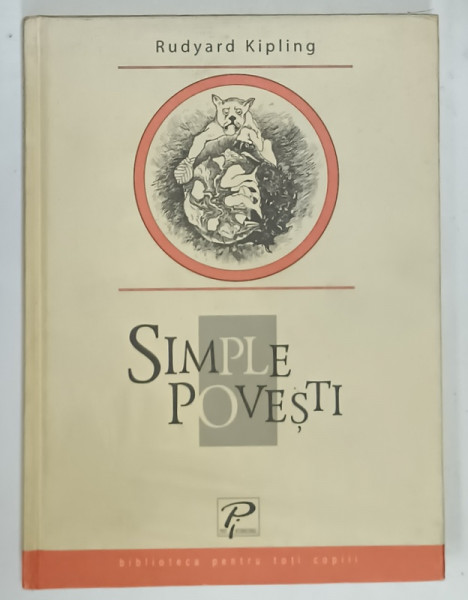 SIMPLE POVESTI de RUDYARD KIPLING , ilustratiile autorului , 2003