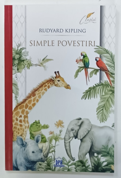 SIMPLE POVESTIRI  de RUDYARD KIPLING , 2026