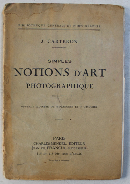 SIMPLES NOTIONS D 'ART PHOTOGRAPHIQUE par J. CARTERON , 1923