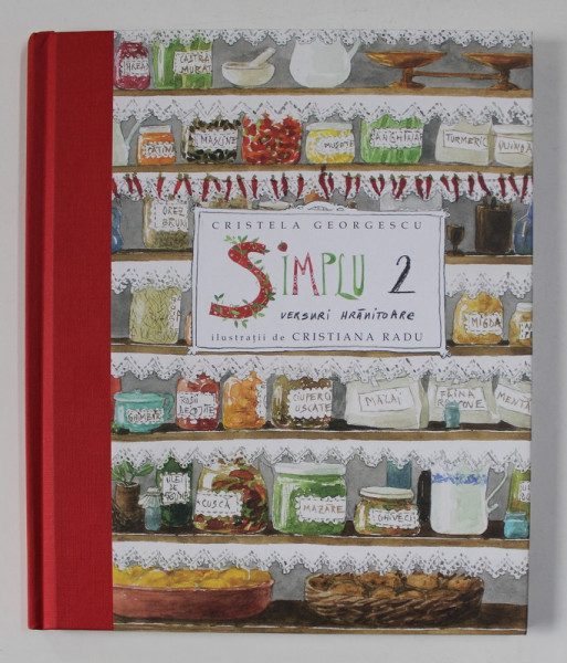 SIMPLU 2 -  VERSURI HRANITOARE  de CRISTELA GEORGESCU , ilustratii de CRISTIANA RADU , 2020