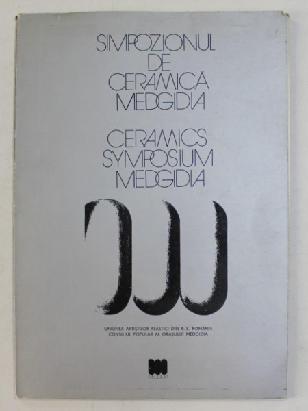 SIMPOZIONUL DE CERAMICA MEDGIDIA / CERAMICS SYMPOSIUM MEDGIDIA , TEXT IN ROMANA SI ENGLEZA ,  1976