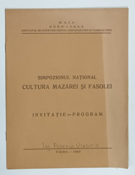 SIMPOZIONUL NATIONAL  CULTURA MAZAREI SI FASOLEI , INVITATIE - PROGRAM ,. 1980