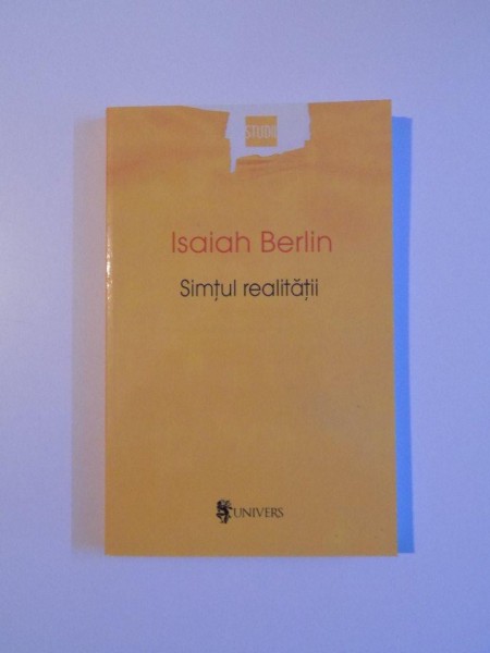 SIMTUL REALITATII de ISAIAH BERLIN , 2004