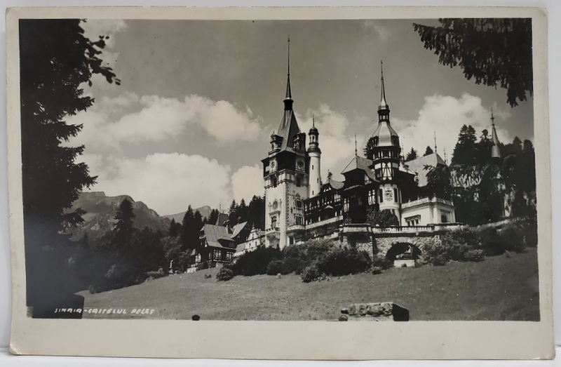 SINAIA , CASTELUL PELES , VEDERE DE ANSAMBLU , CARTE POSTALA ILUSTRATA , 1941