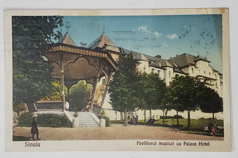 SINAIA , PAVILION MUZICAL IN PARC SI HOTEL PALACE , CARTE POSTALA ILUSTRATA , 1928