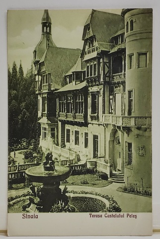 SINAIA , TERASA CASTELULUI PELES , CARTE POSTALA , INCEPUTUL SEC. XX
