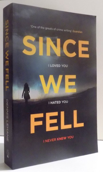 SINCE WE FELL by DENNIS LEHANE , 2017