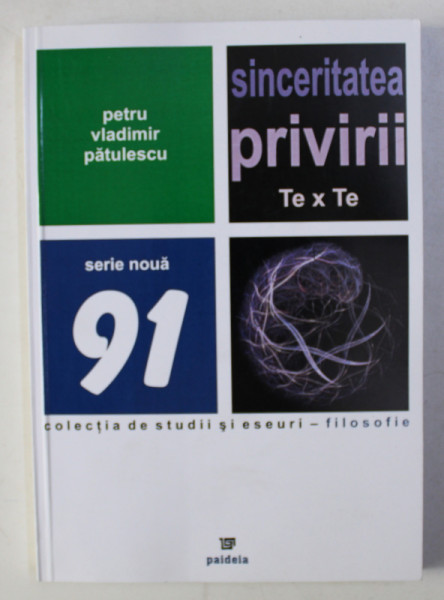SINCERITATEA PRIVIRII de PETRU VLADIMIR PATULESCU , 2011